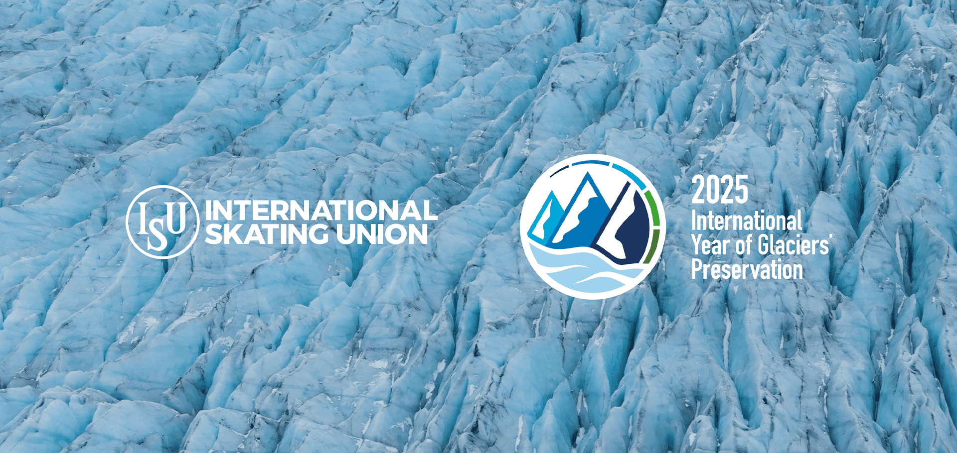 UN International Year of Glaciers’ Preservation:  ISU stands united with global efforts to preserve glaciers